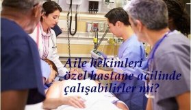 Özel Hastane Acillerinde Çalışma