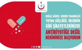 Gereksiz Antibiyotik Kullanma!