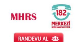 AİLE HEKİMİNİZDE MUAYENE İÇİN 182 DEN YADA MHRS  SİSTEMİ ÜZERİNDEN RANDEVU TALEP EDEBİLİRSİNİZ.