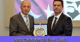 Sağlık Müdürlüğü'nde Devir Teslim