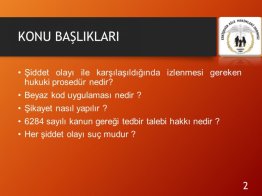 SAĞLIK ÇALIŞANLARINA ŞİDDET