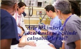 Özel Hastane Acillerinde Çalışma